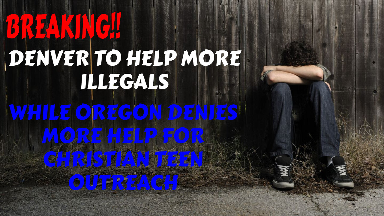 MUST-WATCH OREGON TELLS CHRISTIANS TO KICK ROCKS WHILE DENVER HELPS ILLEGALS