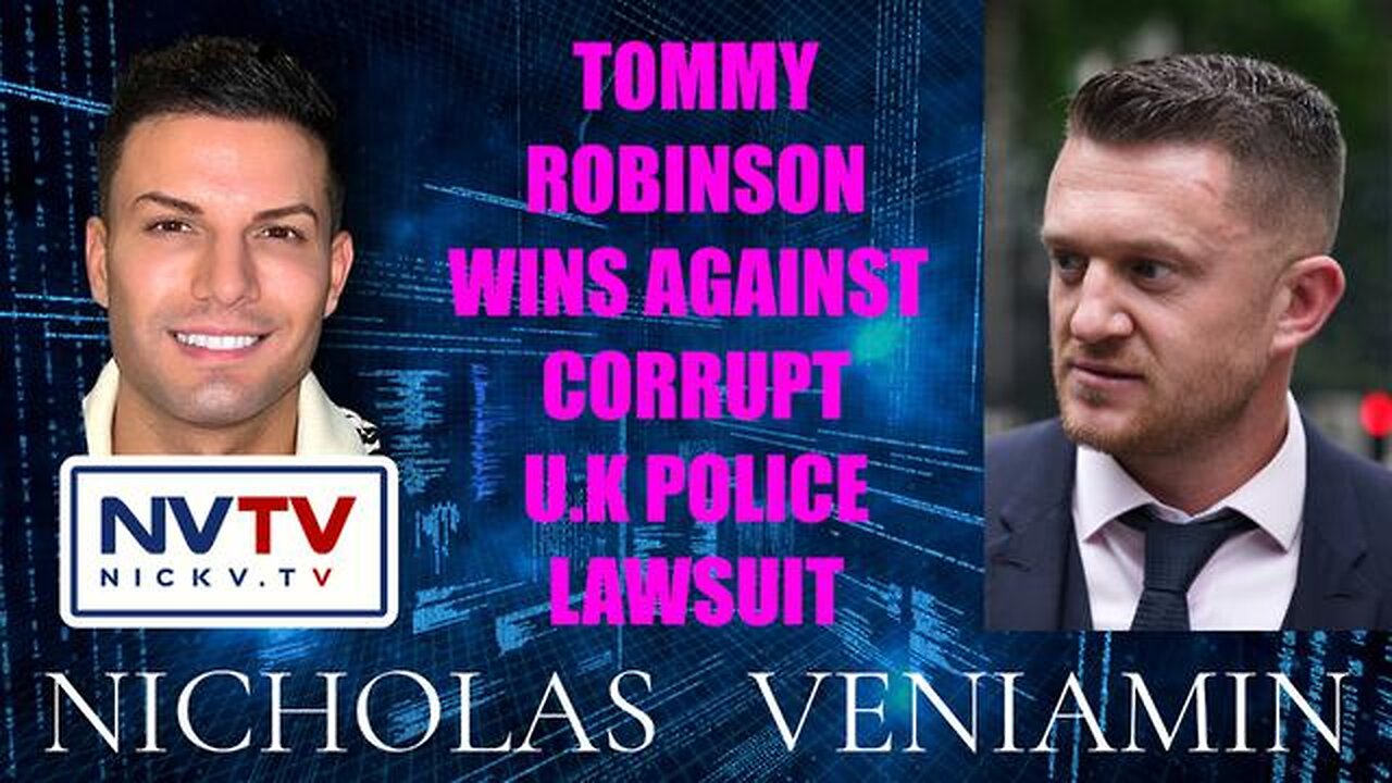 Tommy Robinson Discusses Big Win Against Corrupt UK Police Lawsuit with Nicholas Veniamin