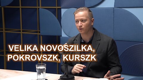 Velika Novoszilka, Pokrovszk, Kurszk - helyzetkép 2024 november vége