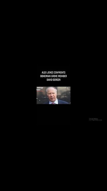 Alex Jones confronts Bohemian Grove, Skull & Bones member David Gergen