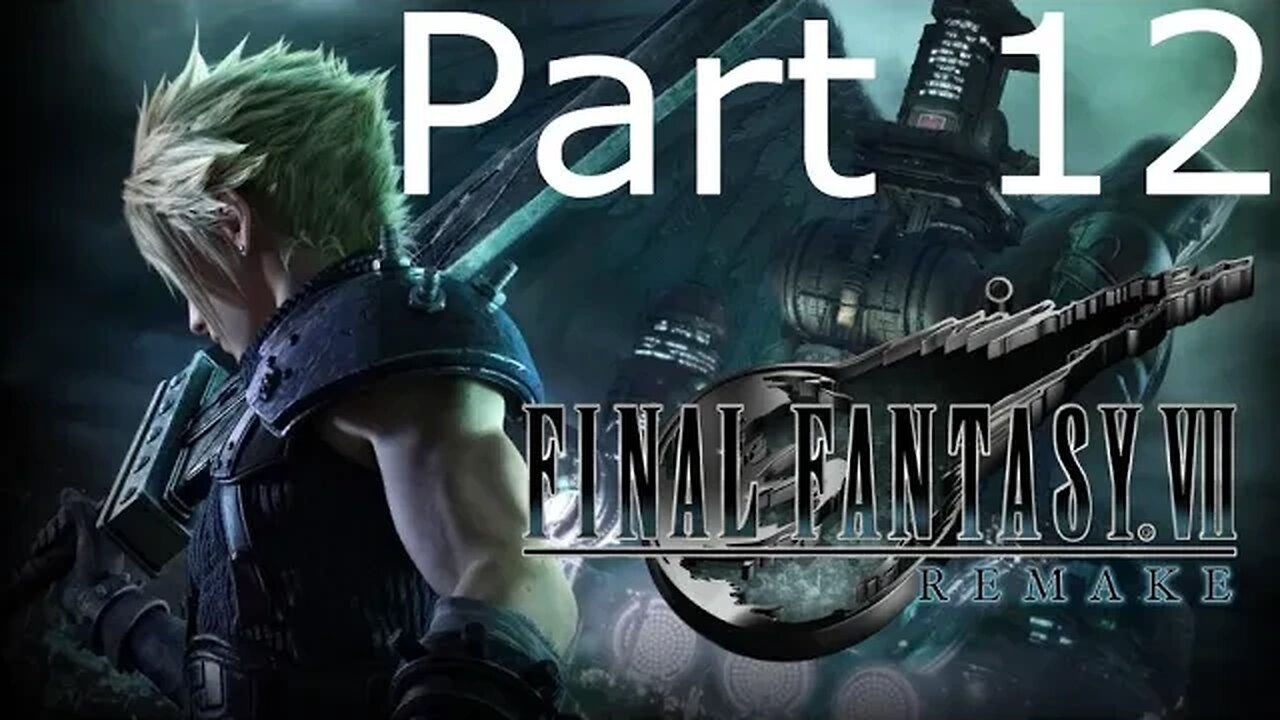 Final Fantasy 7 Remake - Part 12: A Trap Is Sprung