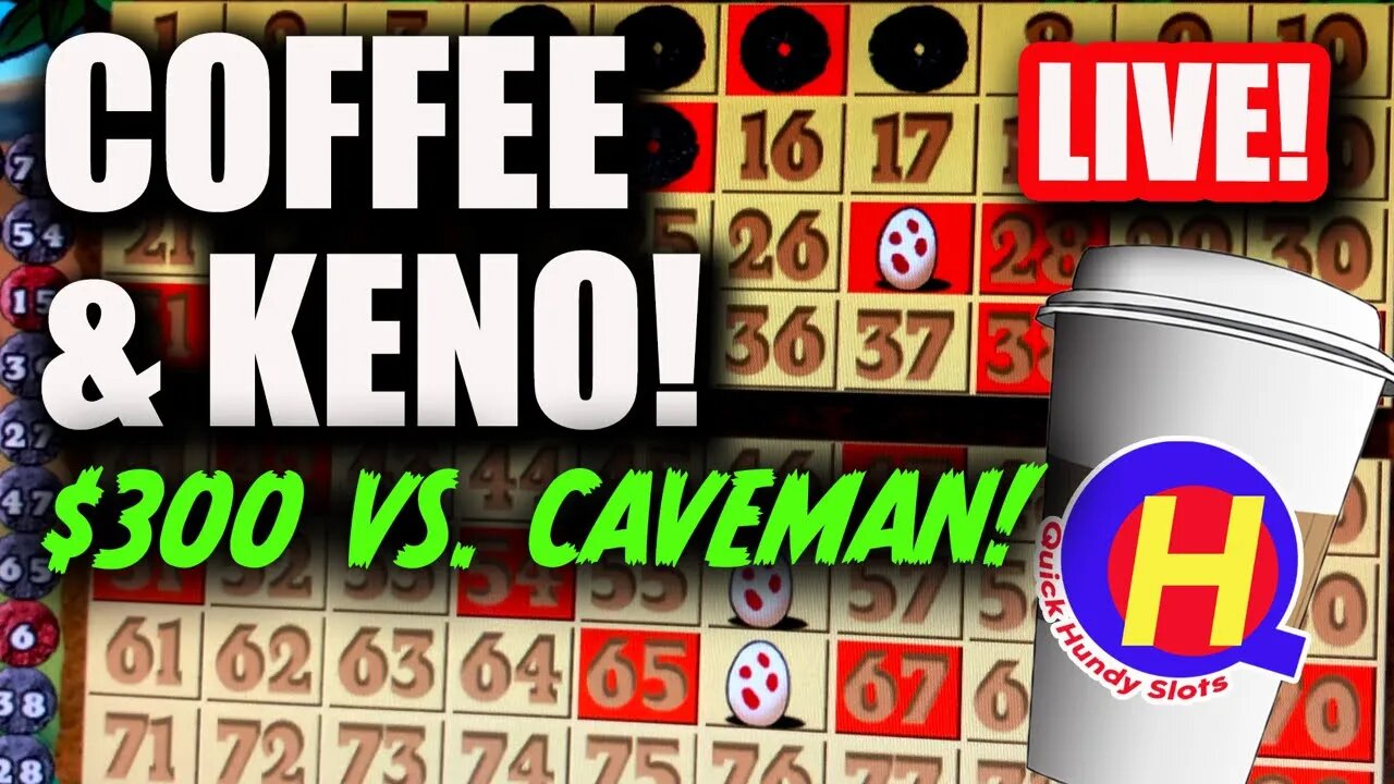 🔴LIVE! $300 or Bust on Caveman Keno! ☕️☕️☕️