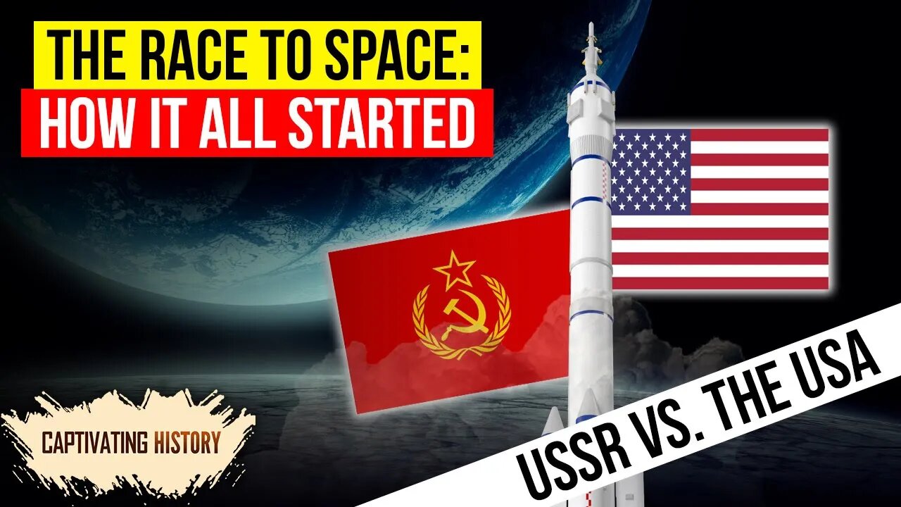 How the Space Race between the US and USSR Started