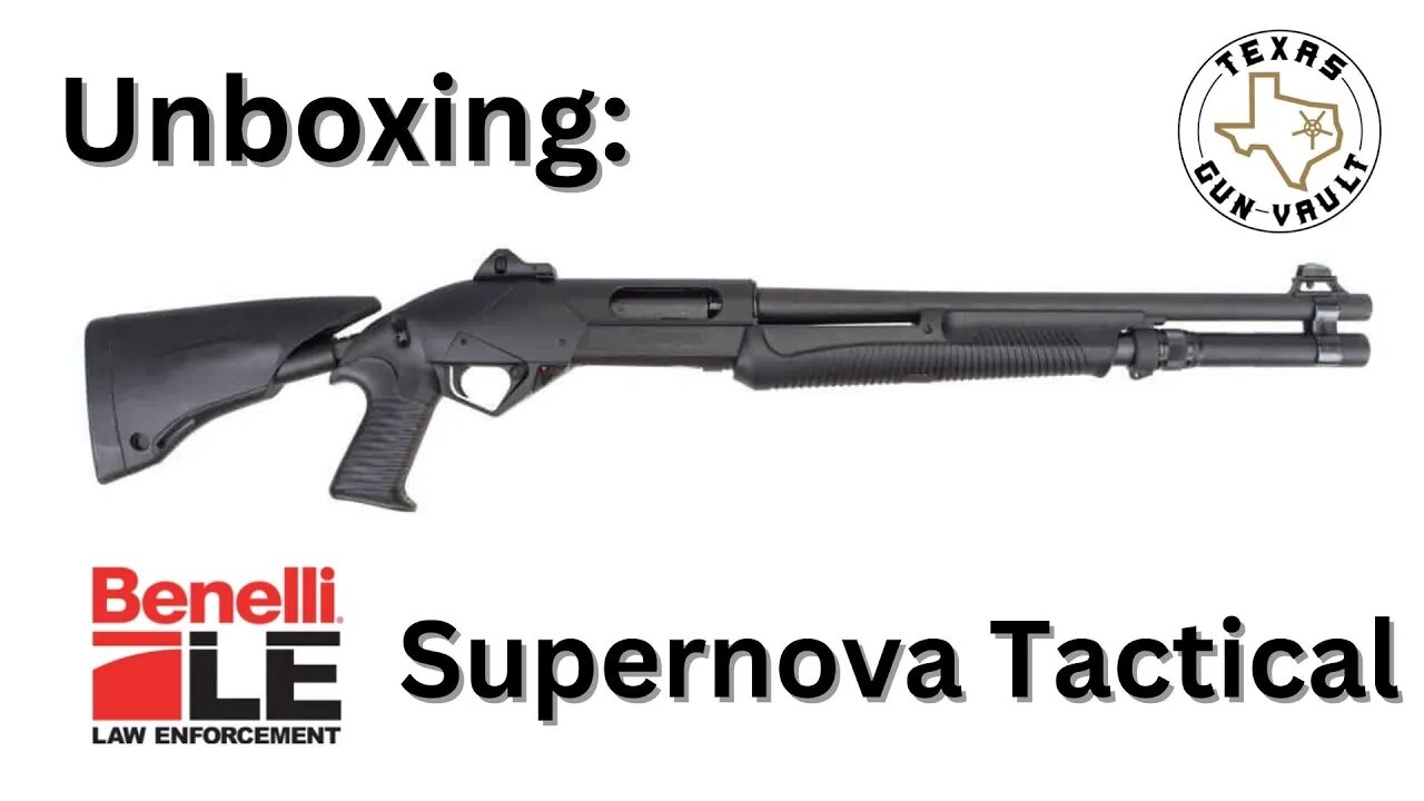 Unboxing: Benelli SuperNova Tactical Shotgun (LE Version)