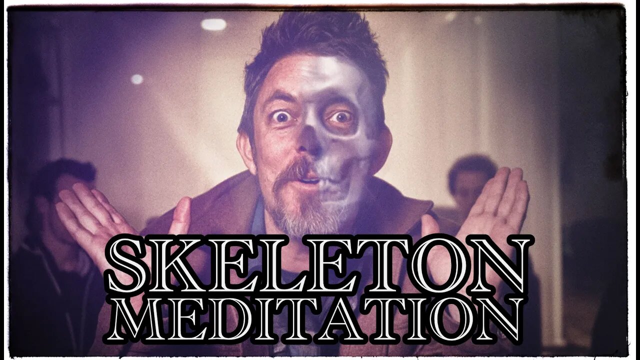 SKELETON Meditation to Calm & Reveal the Truth!