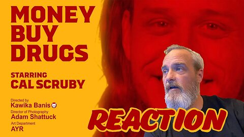 Cal Scruby Money Buy Drugs Reaction