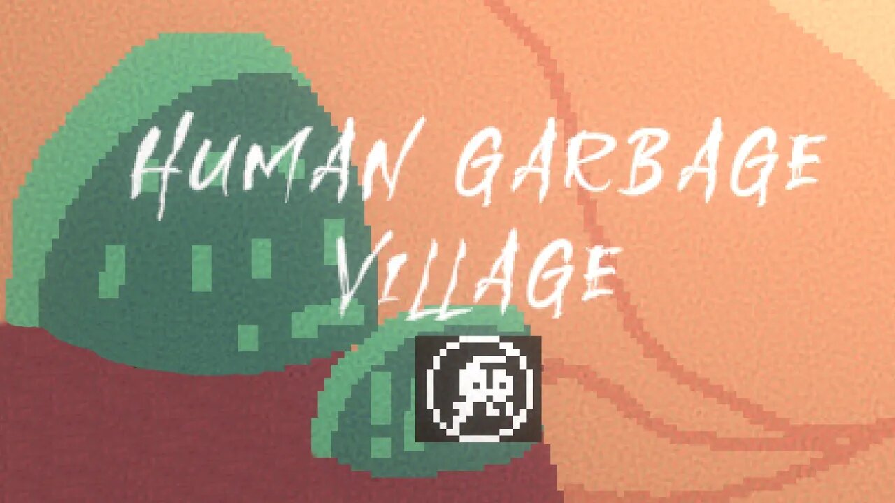 Buggos | Human Garbage Village