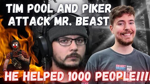 TIM POOL AND PIKER ATTACKS MR BEAST