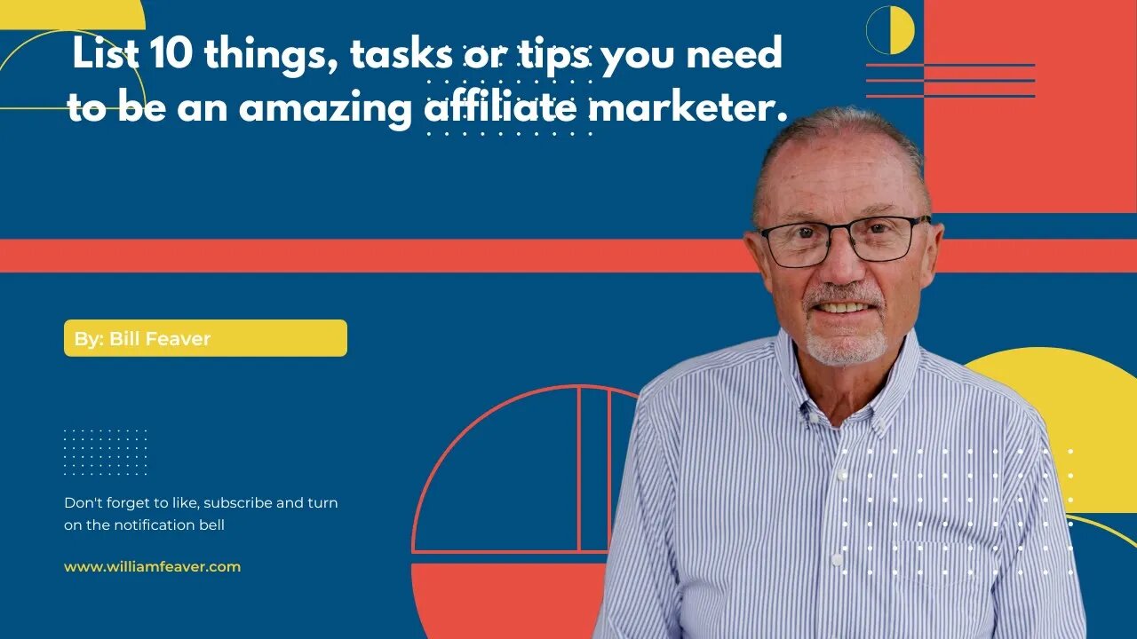 10 things, tasks or tips you need to be an amazing affiliate marketer