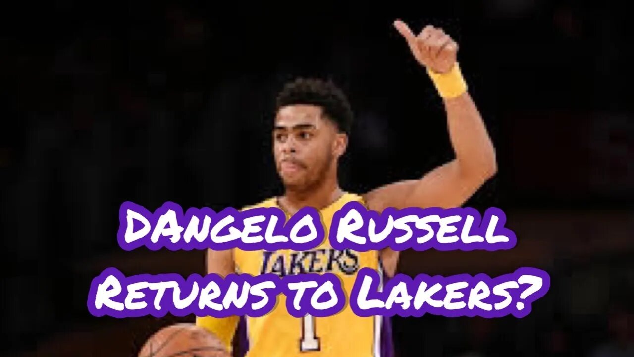 Deangelo Russell Headed Back To Lakers?