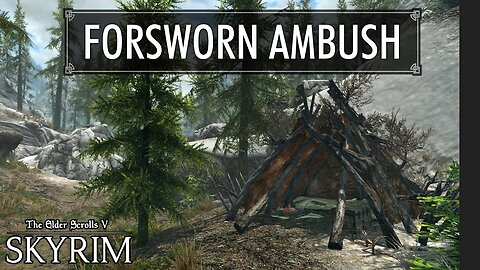 Skyrim | Forsworn Ambush Camp