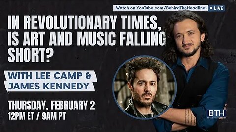 Lee Camp & James Kennedy: Where's the Revolutionary Music?