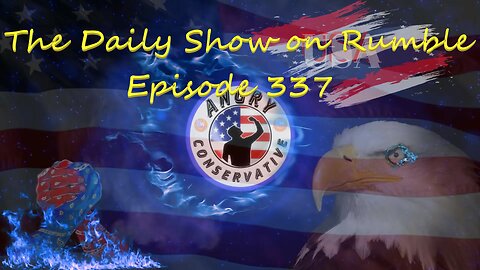 The Daily Show with the Angry Conservative - Episode 337