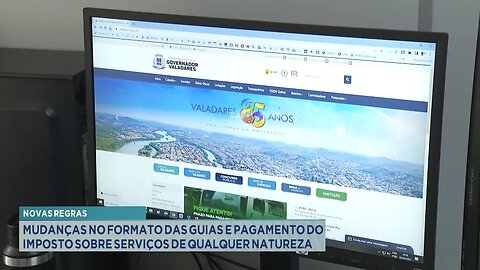 Novas Regras: Mudanças no Formato das Guias e Pagamento do Imposto sobre vários Serviços.