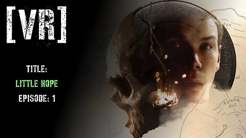 The Dark Pictures Anthology : Little Hope - Play-through - Part 1