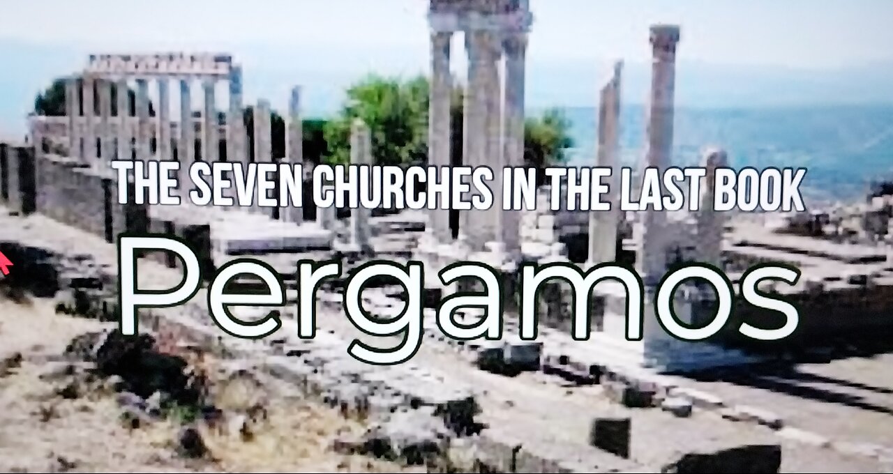 The Seven Churches in the Last Book Pergamos