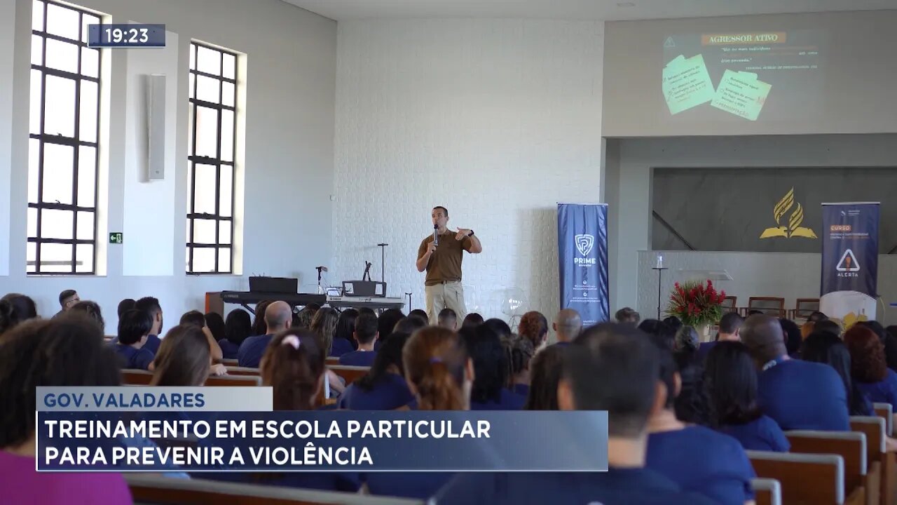 Gov. Valadares: Treinamento em Escola Particular para Prevenir a Violência.