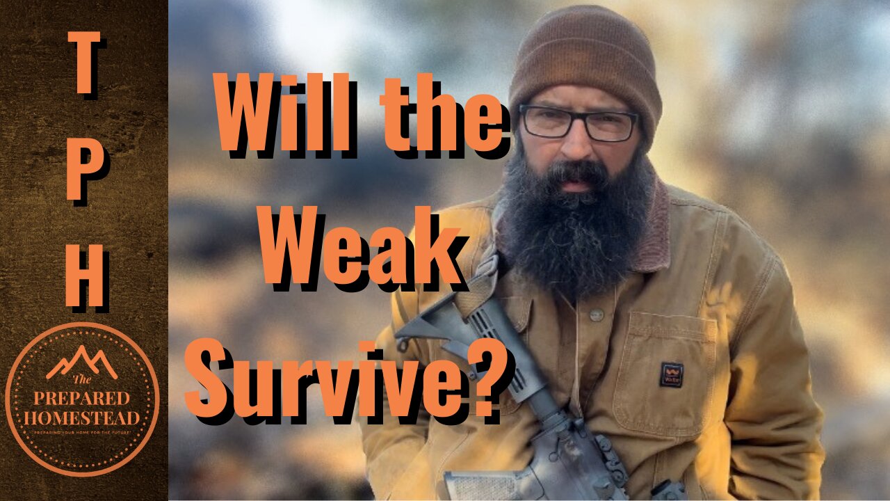 Will the Weak Survive?