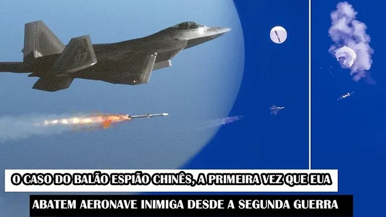 O Caso Do Balão Espião Chinês, A Primeira Vez Que EUA Abatem Aeronave Inimiga Desde A Segunda Guerra