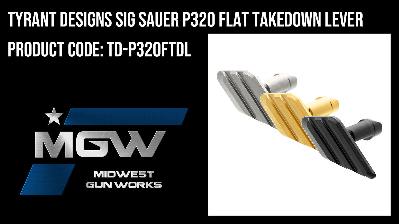 Tyrant Designs Sig Sauer P320 Flat Takedown Levers - TD-P320FTDL