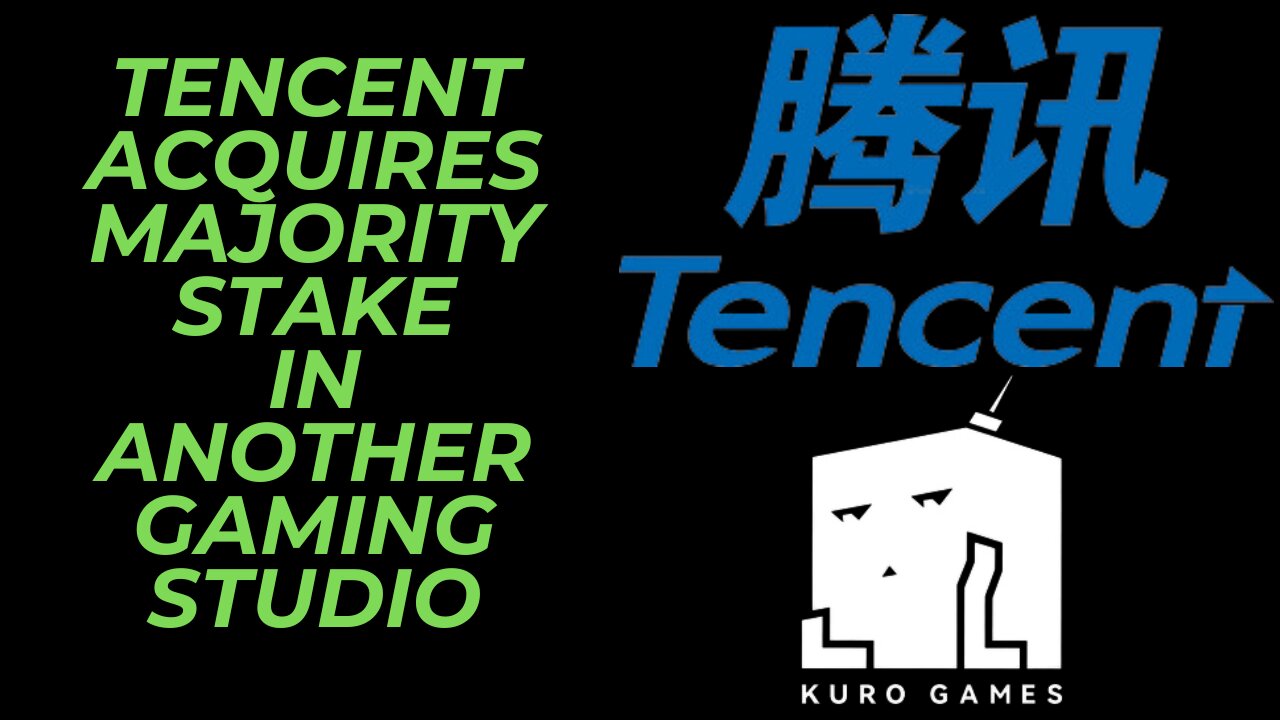 Tencent Acquires a Majority Share Holder in Another Small Gaming Studio | Kuro Games