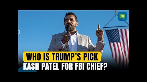 Who is Kash Patel? Things To Know About Trump’s Indian-origin pick for FBI chief | N18G