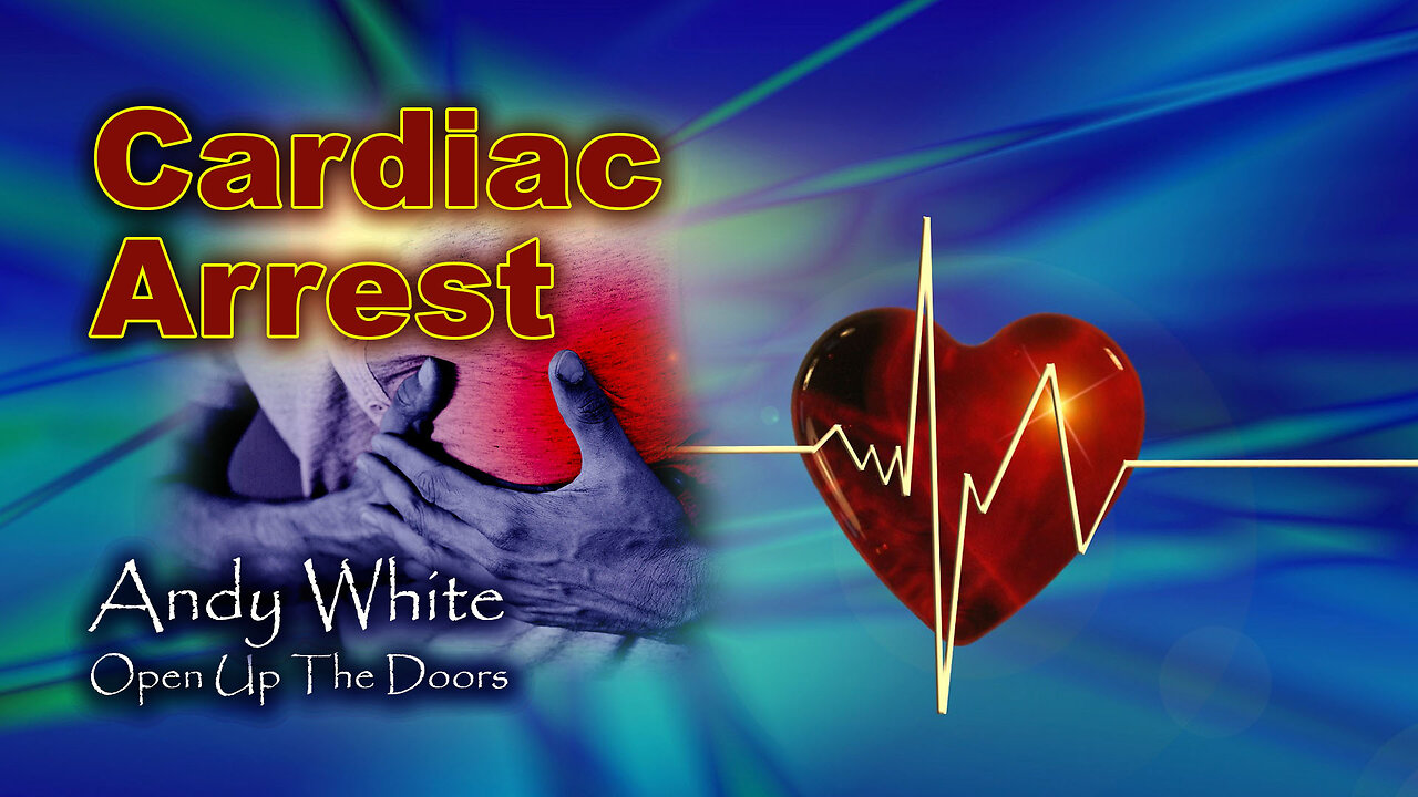 Andy White: Cardiac Arrest