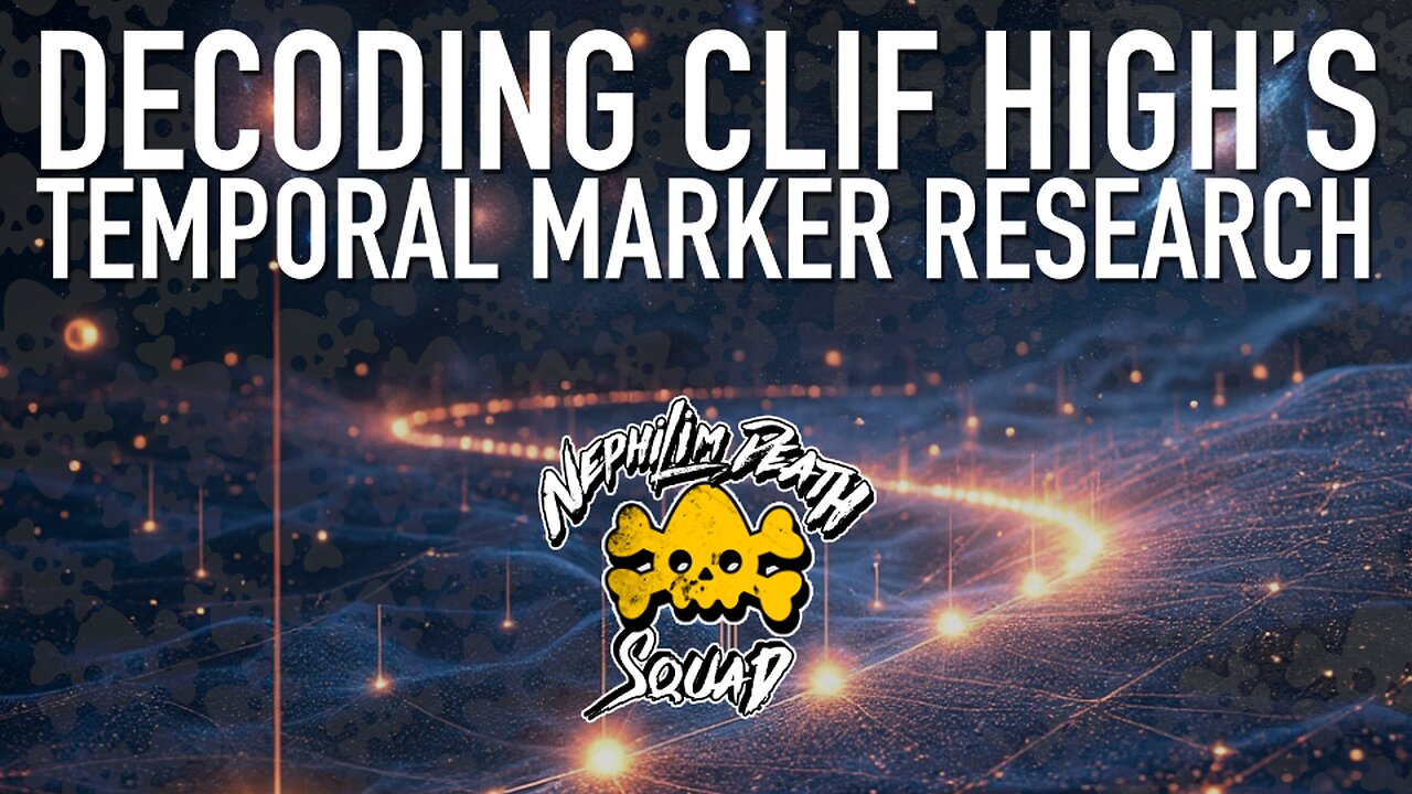 Decoding Clif High's Temporal Marker Research an NDS Deep Dive