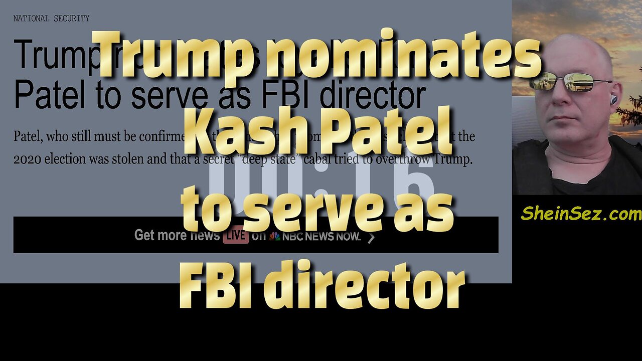 Trump nominates Kash Patel to serve as FBI director-726