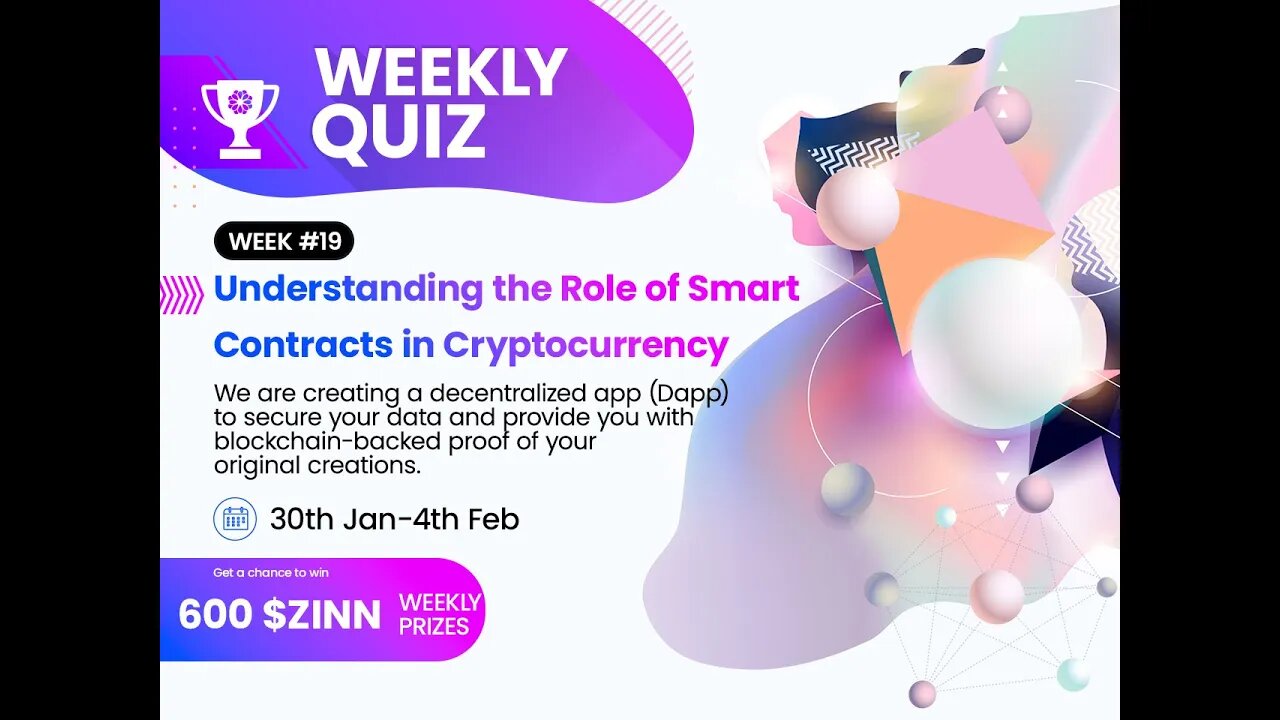 600 $ZINN Quiz Draw 19: Understanding the role of Smart contracts in cryptocurrency