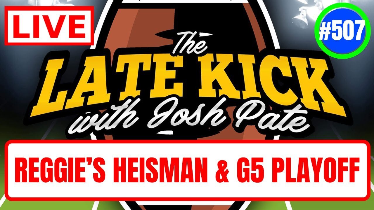 Late Kick Live Ep 507: Latest Portal Intel | Reggie Bush Heisman | G5 Playoff? | Josh Heupel 1-on-1