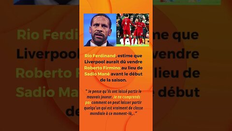 Rio Verdinand pas d'accords avec le transfert de Mané