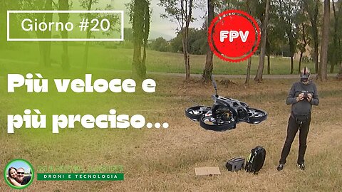 Più veloce e più preciso - Volo FPV