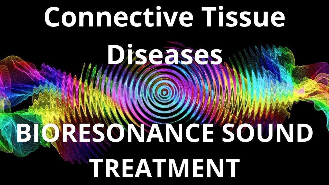 Connective Tissue Diseases _ Sound therapy session _ Sounds of nature