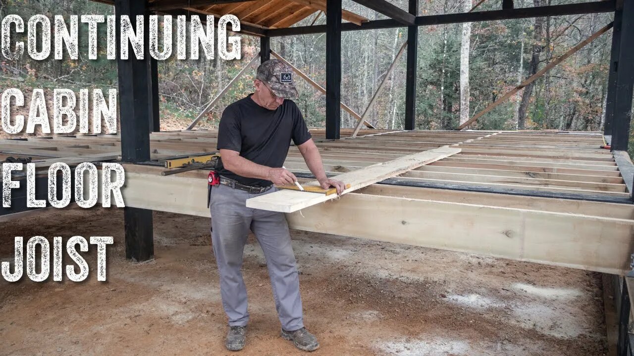 S2 EP52 | OFF GRID TIMBER FRAME | CONTINUING FLOOR JOIST FOR CABIN ON THE FRONT