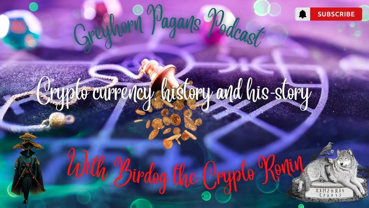 Greyhorn Pagans Podcast with @birdog45 aka The Crypto Ronin - Cryptocurrency, history and his-story