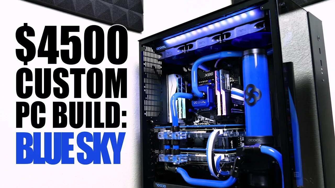 Blue Sky - $4500 Custom Loop PC