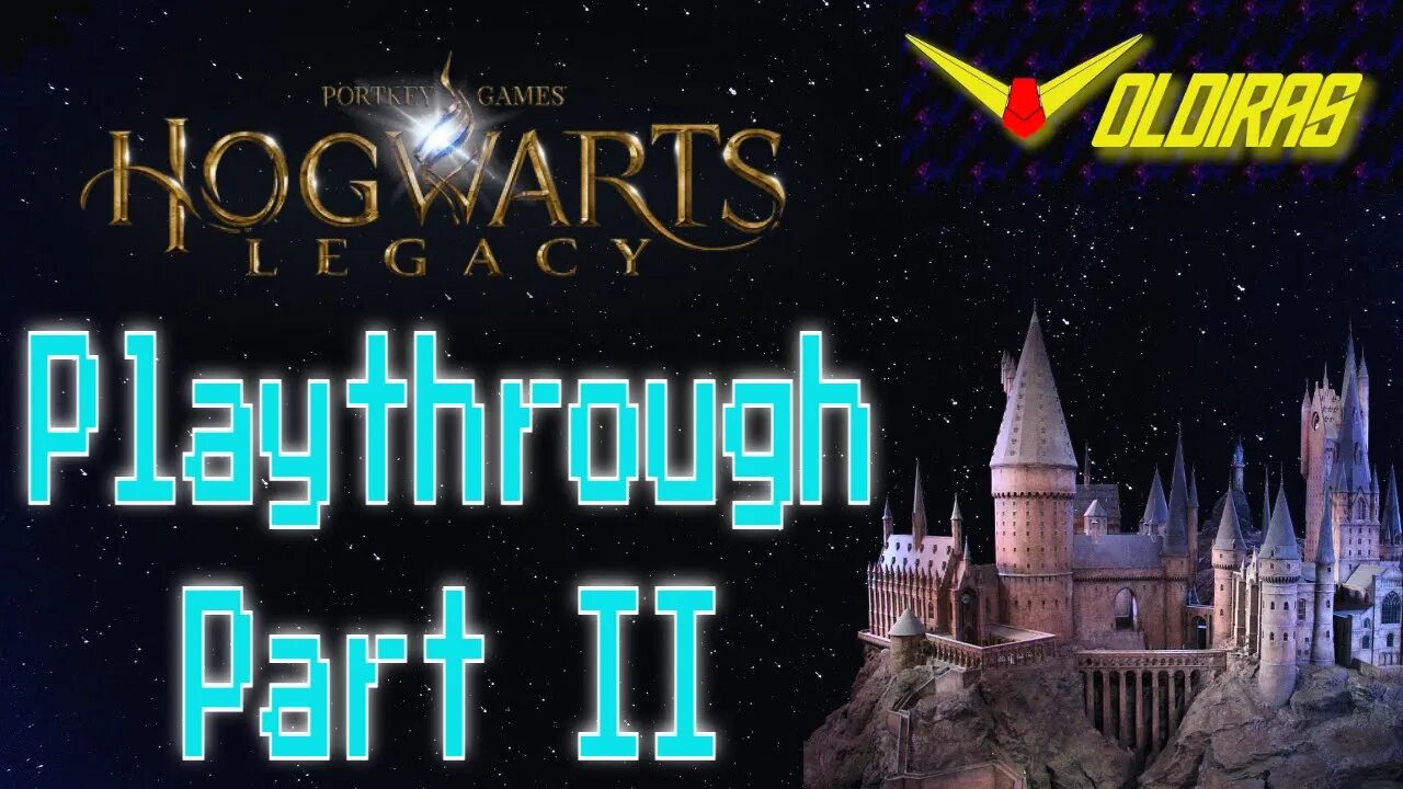 Hogwarts Legacy Playthrough Part II