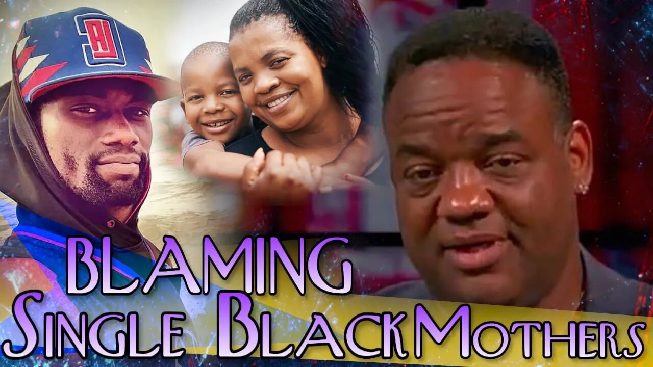 Jason Whitlock Blames Black Single Mothers For The Deletion Of Tyre Nichols