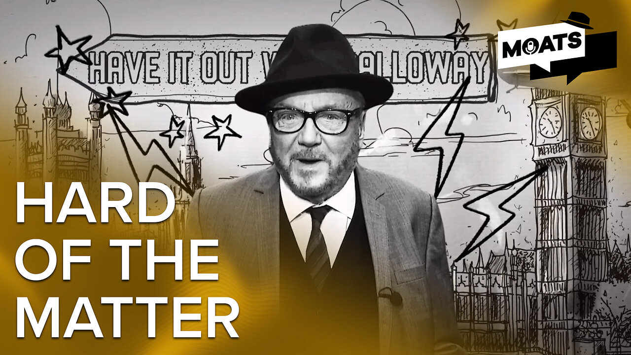 Have it out with Galloway, why don’t you?