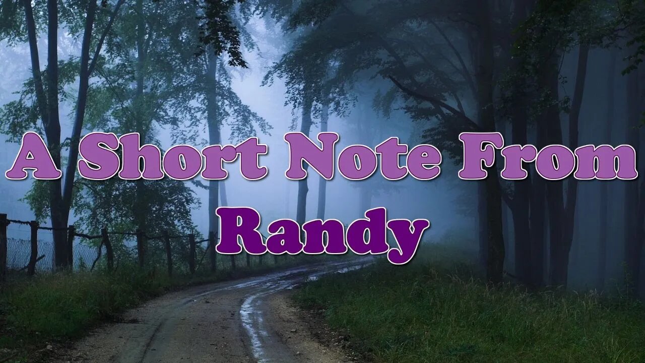 A Short Note From Randy
