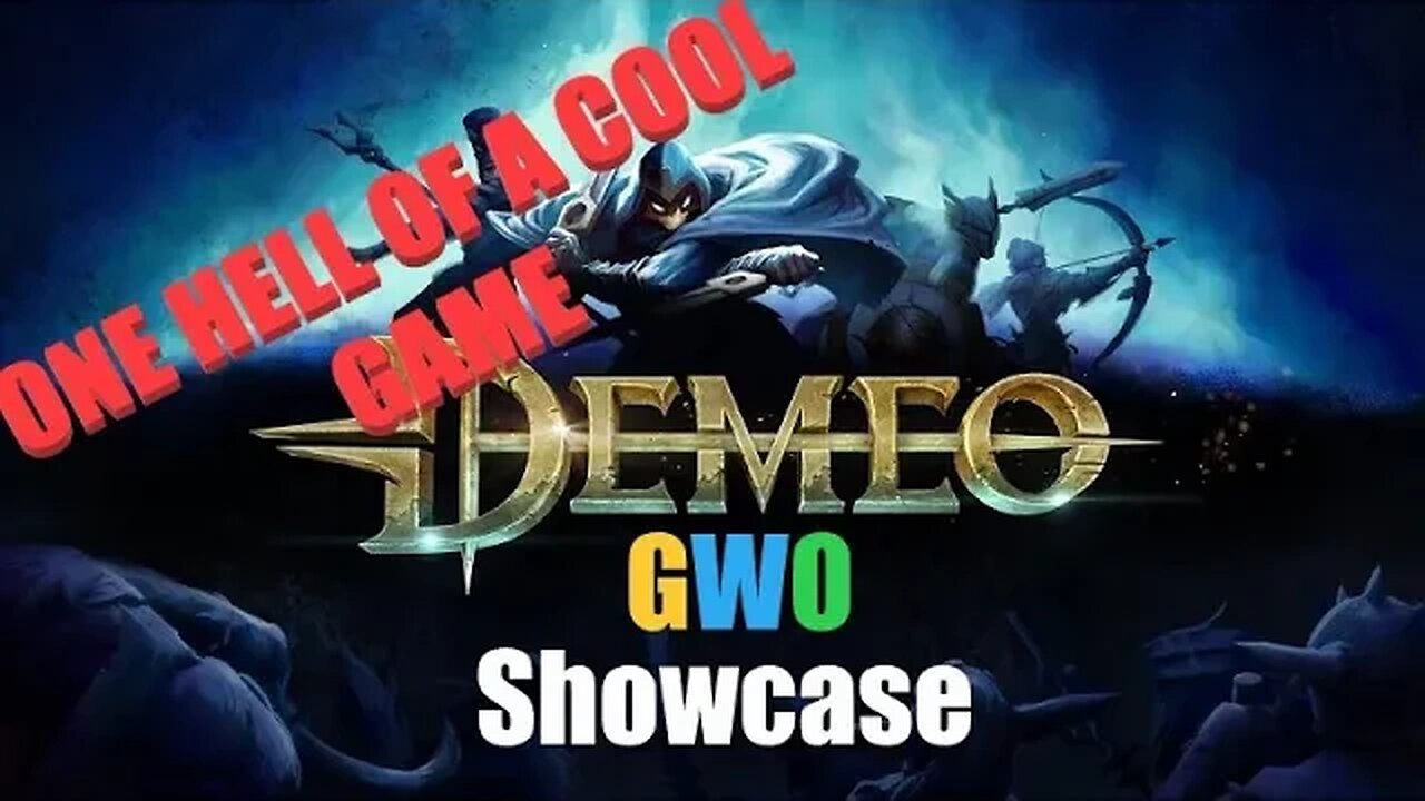 One Hell Of A Cool Game. Demeo , GWO Showcase.