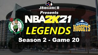 THE DENVER DISASTER! - Celtics vs Nuggets - Season 2: Game 20 - Legends MyLeague #NBA2K