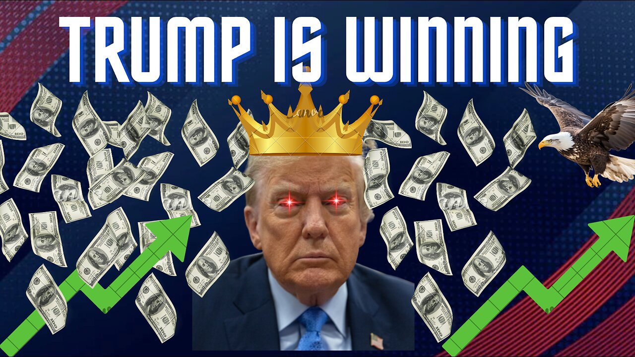 Trump Is Winning Financially