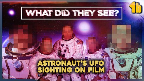 PART 1b | Astronaut Films UFO in Space | UAP Revelations and Space Mysteries