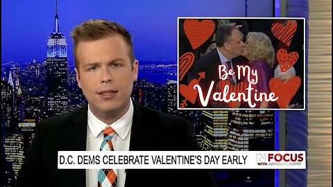 In Focus - D.C. Dems Get An Early Start To Valentine's Day