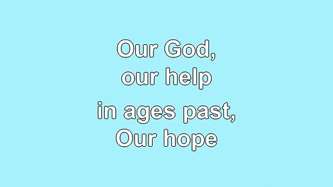 Our God our Help in Ages Past V1