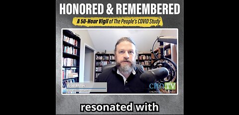 Brad Miller: “Honored & Remembered: A 50-Hour Vigil of The People’s COVID Study”