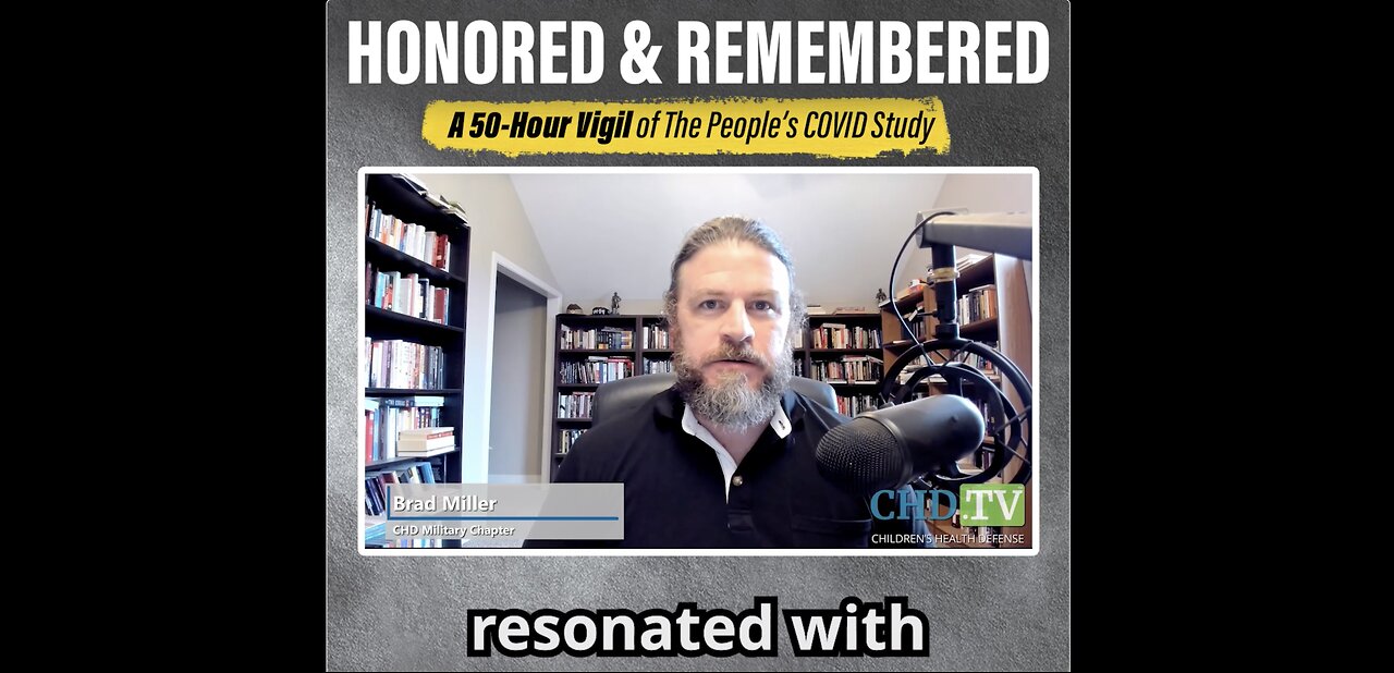 Brad Miller: “Honored & Remembered: A 50-Hour Vigil of The People’s COVID Study”