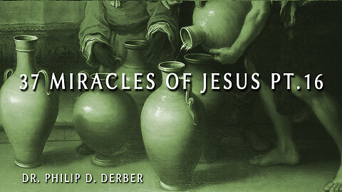 37 Miracles of Jesus #16